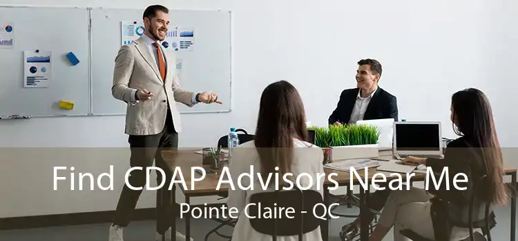 Find CDAP Advisors Near Me Pointe Claire - QC